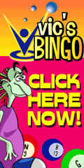 Vics Bingo is offering $5.00 Free.